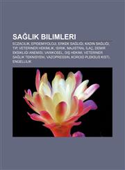 Sağlık bilimleri Eczacılık, Epidemiyoloji, Erkek Sağlığı, Kadın sağlığı, Tıp, Veteriner hekimlik, Isırık, Majistral İlaç,1232934275,9781232934271