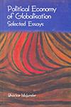 Political Economy of Globalization Selected Essays 1st Edition,8190312510,9788190312516
