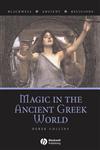 Magic in the Ancient Greek World,1405132388,9781405132381