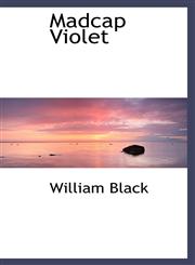 Madcap Violet,111381215X,9781113812155