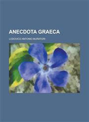 Anecdota Graeca,1155121376,9781155121376