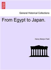 From Egypt to Japan.,1241158258,9781241158255