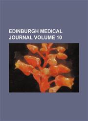 Edinburgh medical journal Volume 10,115065953X,9781150659539
