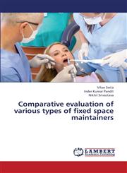 Comparative Evaluation of Various Types of Fixed Space Maintainers,3659441376,9783659441370