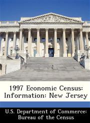 1997 Economic Census Information: New Jersey,1288462611,9781288462612