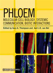 Phloem Molecular Cell Biology, Systemic Communication, Biotic Interactions,047095860X,9780470958605