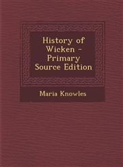 History of Wicken - Primary Source Edition,1294293915,9781294293910
