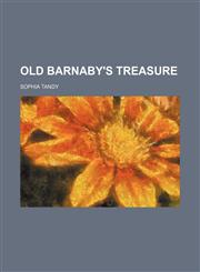 Old Barnaby's treasure,1151723886,9781151723888