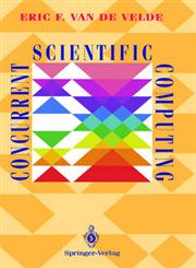 Concurrent Scientific Computing,0387941959,9780387941950