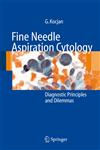 Fine Needle Aspiration Cytology Diagnostic Principles and Dilemmas 1st Edition,3540256393,9783540256397