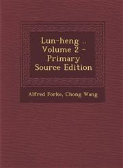 Lun-Heng .. Volume 2 - Primary Source Edition,1293815136,9781293815137