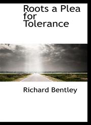 Roots a Plea for Tolerance,1110895038,9781110895038