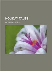 Holiday Tales,1153791943,9781153791946