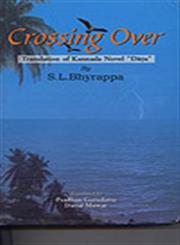 Crossing Over Translation of Kannada Novel-Dāṭu 1st Edition,8176463523,9788176463522