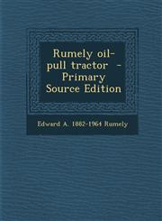 Rumely Oil-Pull Tractor - Primary Source Edition,1293809284,9781293809280