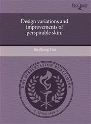 Design variations and improvements of perspirable skin.,124461713X,9781244617131