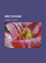 Wee doggie,1230002758,9781230002750
