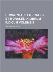 Commentarii literales et morales in librum Iudicum Volume 3,1234160897,9781234160890