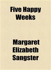 Five Happy Weeks,1443216828,9781443216821
