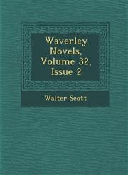 Waverley Novels, Volume 32, Issue 2,1286880696,9781286880692