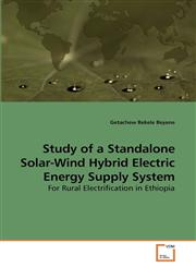 Study of a Standalone Solar-Wind Hybrid Electric Energy Supply System,3639061942,9783639061949