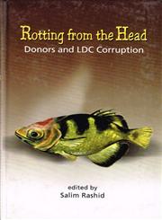 Rotting from the Head Donors and LDC Corruption 1st Published,9840517015,9789840517015