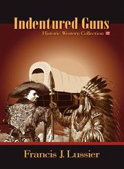 Indentured Guns,1936815044,9781936815043