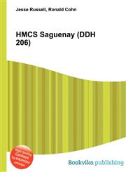Hmcs Saguenay (Ddh 206),5512009559,9785512009550