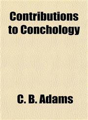 Contributions to Conchology,1154671305,9781154671308