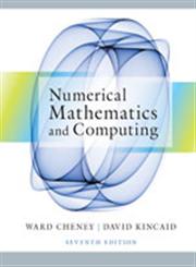 Numerical Mathematics and Computing 7th Edition,1133103715,9781133103714