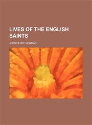 Lives of the English Saints (Volume 13-14),1154019624,9781154019629