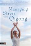 Managing Stress with Qigong,1848190352,9781848190351