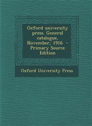 Oxford university press. General catalogue, November, 1916  - Primary Source Edition,1293234060,9781293234068