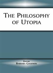 The Philosophy of Utopia,0714681695,9780714681696