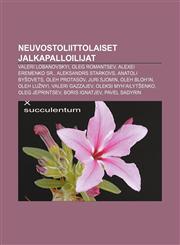 Neuvostoliittolaiset jalkapalloilijat Valeri Lobanovskyi, Oleg Romantsev, Alexei Eremenko Sr., Aleksandrs Starkovs, Anatoli Byšovets,1231951621,9781231951620