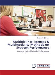 Multiple Intelligences & Multimodality Methods on Student Performance,3659367087,9783659367083