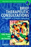 Brief Therapeutic Consultations An Approach to Systemic Counselling 1st Edition,0471963437,9780471963431