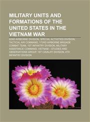 Military units and formations of the United States in the Vietnam War 82nd Airborne Division, Special Activities Division,115747277X,9781157472773