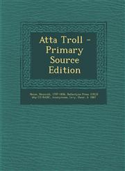 Atta Troll - Primary Source Edition,1295360365,9781295360369