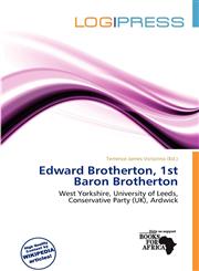 Edward Brotherton, 1st Baron Brotherton,6200924449,9786200924445