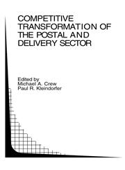 Competitive Transformation of the Postal and Delivery Sector,1402077025,9781402077029