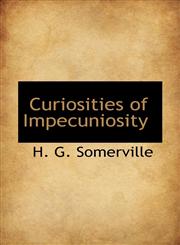 Curiosities of Impecuniosity,1115466666,9781115466660