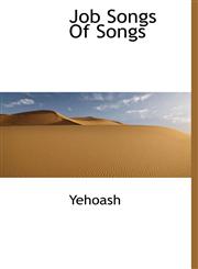 Job Songs Of Songs,1117375544,9781117375540