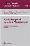 Spatio-Temporal Database Management International Workshop STDBM'99 Edinburgh, Scotland, September 10-11, 1999 Proceedings,3540664017,9783540664017