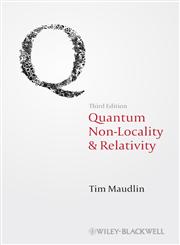 Quantum Non-Locality and Relativity Metaphysical Intimations of Modern Physics 3rd Edition,1444331272,9781444331271