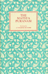 The Matsya Puranam 2nd Edition,8170691141,9788170691143