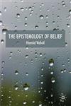 The Epistemology of Belief,0230201466,9780230201460