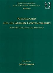 Kierkegaard and His German Contemporaries Tome III,0754662861,9780754662860