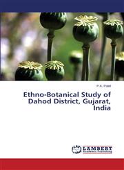 Ethno-Botanical Study  of  Dahod District, Gujarat, India,365951330X,9783659513305