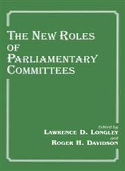 The New Roles of Parliamentary Committees,0714648914,9780714648910